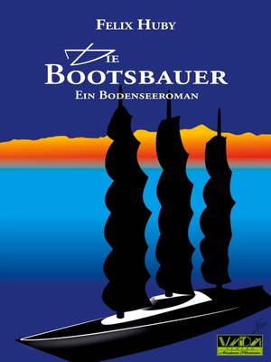 cover image of Die Bootsbauer--Ein Bodenseeroman